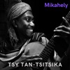 Tsy Tan-Tsitsika - Single