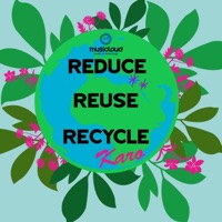 Reduce Reuse Recycle - Single - Ramanujan Mk, Madwesh Bharadwaj, Vishak, Abhishek MR & Amit Sachdeva