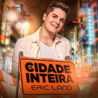 Cidade Inteira - EP - Eric Land