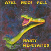 Nasty Reputation - Axel Rudi Pell
