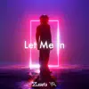 Stream & download Let Me In - Single