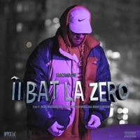 Ii Bat La Zero - Single - Macanache