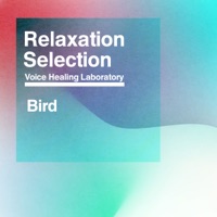 Relaxation Selection Vo.1(Bird)