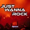 Just Wanna Rock (Remix) - Sermx lyrics