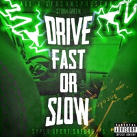 Drive It Fast Or Slow - Single - Storm Green