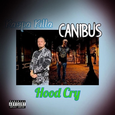 Hood Cry (feat. Canibus) - Single