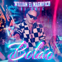 Boláo - Single - William el Magnifico & DJ Unic