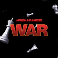 War - Single - J-Fresh & Flamezee