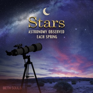 Stars Astronomy Observed Each Spring