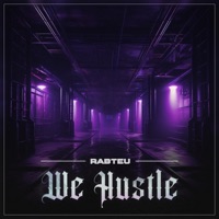 We Hustle - Single - Rabteu