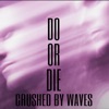 Do Or Die - Single