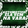 Automotivo Ela Vem na Vara - Single