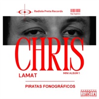 Piratas Fonográficos (feat. dj tg beat & $em) - EP - Chris Lamat