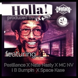 Holla! (feat. Pestilence, Nate Nasty, M.C. N.V., I B Bumpin & Space Kase) Jester Exodus