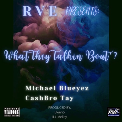 What They Talkin Bout? - Single