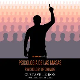 Psicologia de las masas: Psychology of Crowds