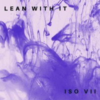 Lean With It - Single - ISO VII