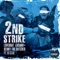 2nd Strike (feat. DJ Clue) - Loveboat Luciano, Benny the Butcher & Black Soprano Family lyrics