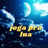 Joga pra Lua artwork