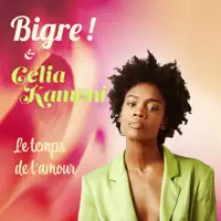 Le temps de l'amour — Bigre !