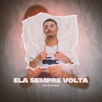 Ela Sempre Volta - Single - Mc Allanzin, DJ FLS & Kauhan Peres