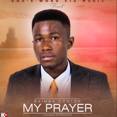 My Prayer (feat. Baimba Conteh) - Single