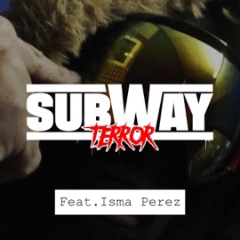 Esparta (feat. Isma Perez) Subway Terror