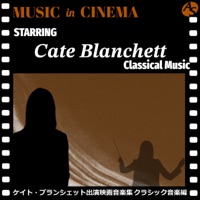 Music in Cinema: Starring Cate Blanchett: Classical Music