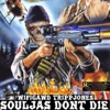 Souljas Don't Die