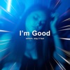 I'm Good (Techno) - Single