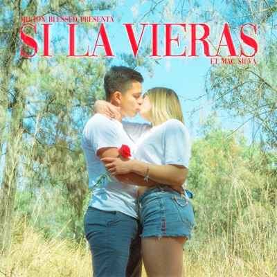 Si la Vieras (feat. MacSilva) - Single