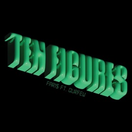 Ten Figures (feat. Qurfew) Fari$