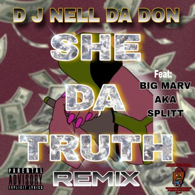 She Da Truth (Remix Feat Big Marv aka Splitt) - Single