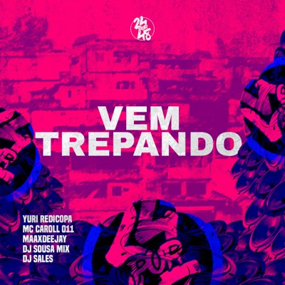Vem Trepando (feat. Dj Sousa Mix & DJ Sales) - Single
