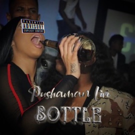 Bottle Pushaman Live