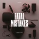 FATAL MISTAKES - OUTTAKES & B-SIDES cover art