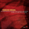 Circular Motion - Francesco Crosara