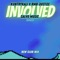 Involved (new club mix) (feat. RMB Justize) - KuntryKali lyrics