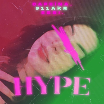 Hype (feat. Essi & 911 AkR) - Single