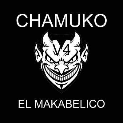 El makabro Recordz - Chamuko v4 el maka