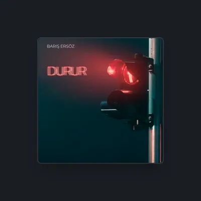 Listen to Barış Ersöz, watch music videos, read bio, see tour dates & more!