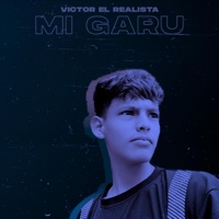 Mi Garu - Single - Victor el Realista
