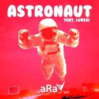 Astronaut (Sped Up) - Single - aRaY