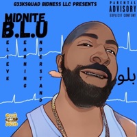 B.L.U (Believe, Learning, Understand) - Midnite Blu