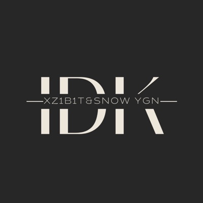 Idk (feat. Snow Yunging) - Single