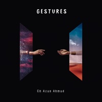 Gestures - Single - Ch Azan Ahmad