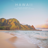 Hawaii: Ocean Sounds for Sleep, Meditation and Yoga