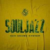 SOULJAZZ - Single - Sud Sound System