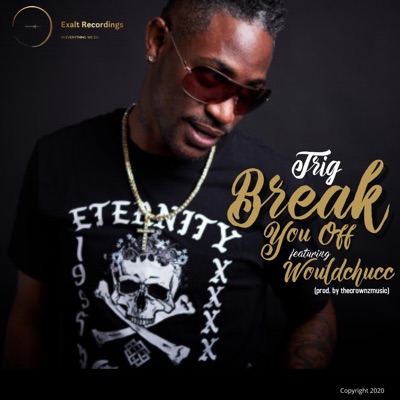 BREAK YOU OFF (feat. WOULDCHUCC) - Single