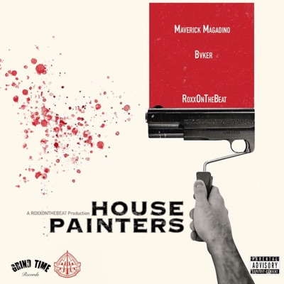 House Painters (feat. Maverick Magadino & Bvker) - Single